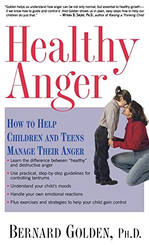 cover image Healthy Anger: How to Help Children and Teens Manage Their Anger