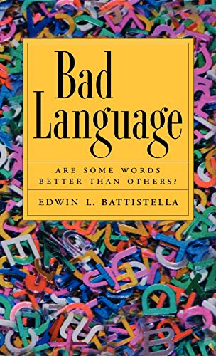 cover image Bad Language: Are Some Words Better Than Others?
