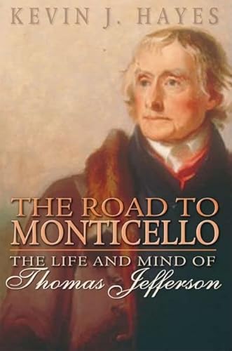 cover image The Road to Monticello: The Life and Mind of Thomas Jefferson