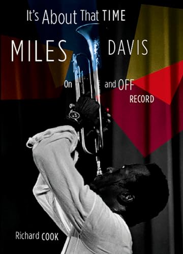 cover image It's About That Time: Miles Davis On and Off the Record