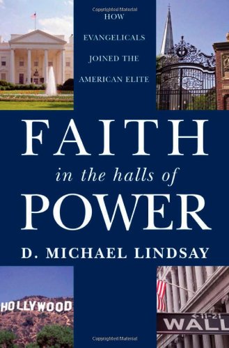 cover image Faith in the Halls of Power: How Evangelicals Joined the American Elite