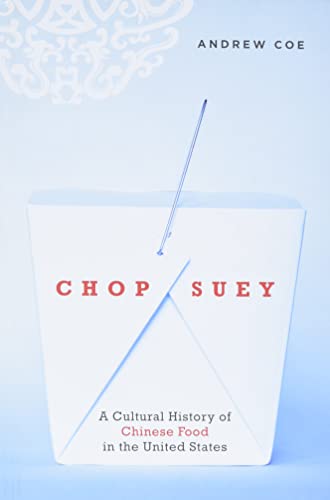cover image Chop Suey: A Cultural History of Chinese Food in the United States