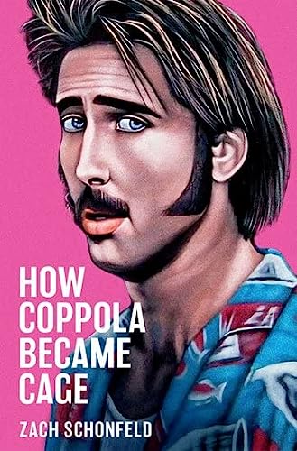 cover image How Coppola Became Cage