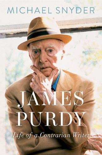 cover image James Purdy: Life of a Contrarian Writer