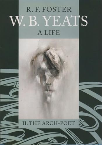 cover image W.B. YEATS: A Life, Vol. II: The Arch-Poet 1915–1939