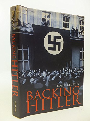 cover image BACKING HITLER: Consent and Coercion in Nazi Germany 