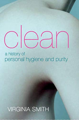 cover image Clean: A History of Personal Hygiene and Purity