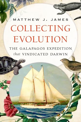 cover image Collecting Evolution: The Galapagos Expedition that Vindicated Darwin