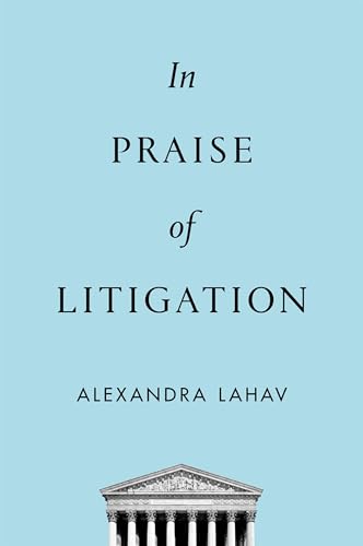 cover image In Praise of Litigation 