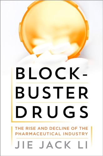 cover image Blockbuster Drugs: The Rise and Fall of the Pharmaceutical Industry