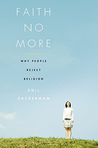 cover image Faith No More: 
Why People Reject Religion
