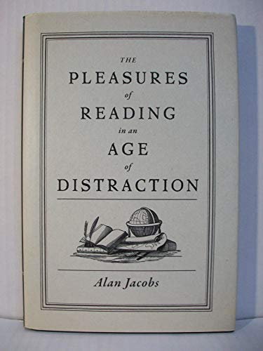 cover image The Pleasures of Reading in an Age of Distraction 