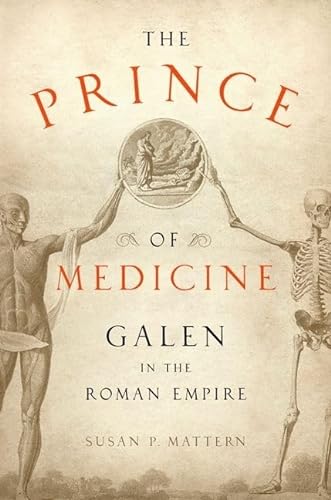 cover image The Prince of Medicine: Galen in the Roman Empire