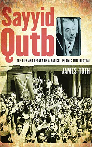 cover image Sayyid Qutb: The Life and Legacy of a Radical Islamic Intellectual