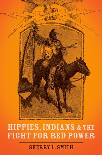 cover image Hippies, Indians, and the 
Fight for Red Power