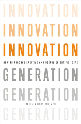 cover image Innovation Generation: How to Produce Creative and Useful Scientific Ideas