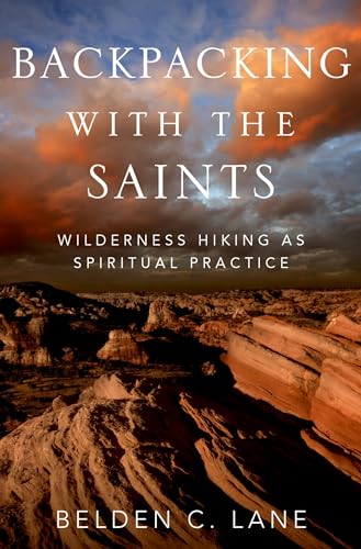 cover image Backpacking with the Saints: Wilderness Hiking as a Spiritual Practice