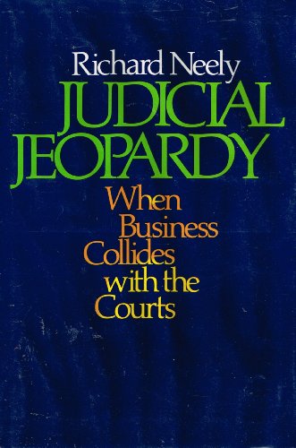 cover image Judicial Jeopardy: When Business Collides with the Courts