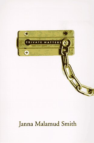 cover image Private Matters: In Defense of the Personal Life