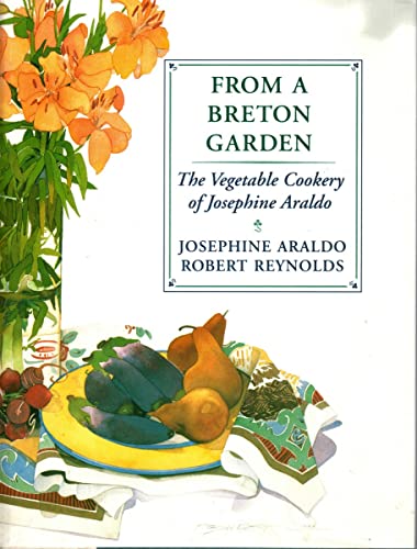 cover image From a Breton Garden: The Vegetable Cookery of Josephine Araldo