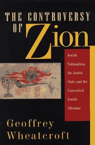 cover image The Controversy of Zion: Jewish Nationalism, the Jewish State, and the Unresolved Jewish Dilemma