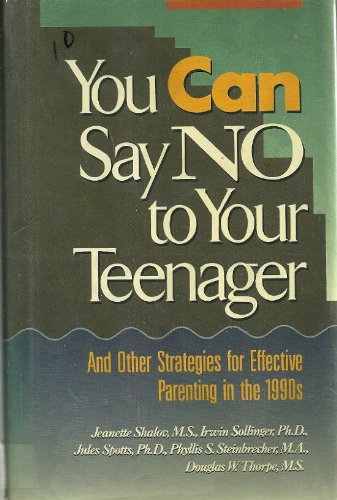 cover image You Can Say No to Your Teenager: And Other Strategies for Effective Parenting in the 1990s