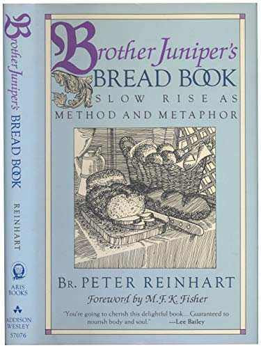 cover image Brother Juniper's Bread Book: Slow Rise as Method and Metaphor