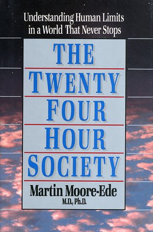 cover image The Twenty-Four-Hour Society: Understanding Human Limits in a World That Never Stops