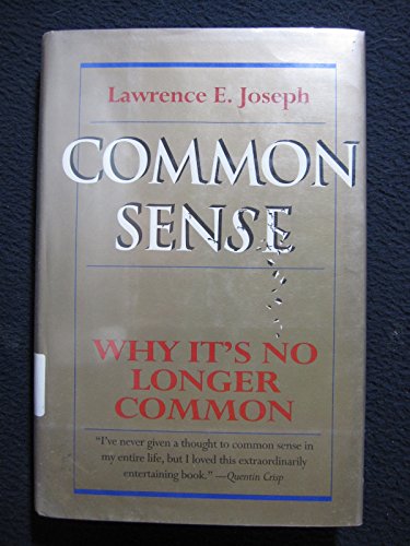 cover image Common Sense: Why It's No Longer Common