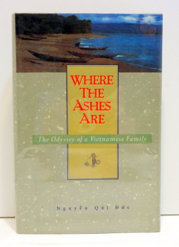 cover image Where the Ashes Are: The Odyssey of a Vietnamese Family