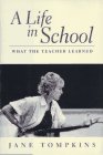 cover image A Life in School: What the Teacher Learned