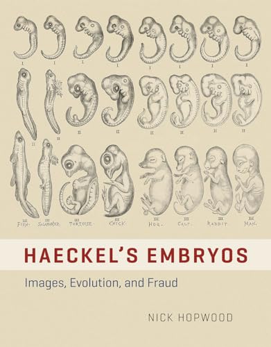cover image Haeckel’s Embryos: Images, Evolution, and Fraud