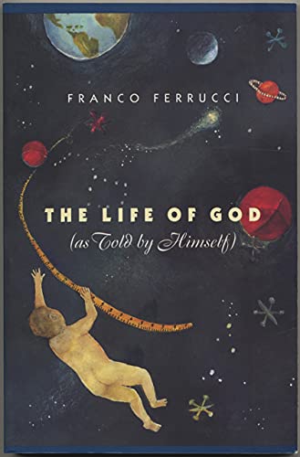 cover image The Life of God (as Told by Himself)