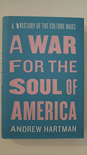 cover image A War for the Soul of America: A History of the Culture Wars 
