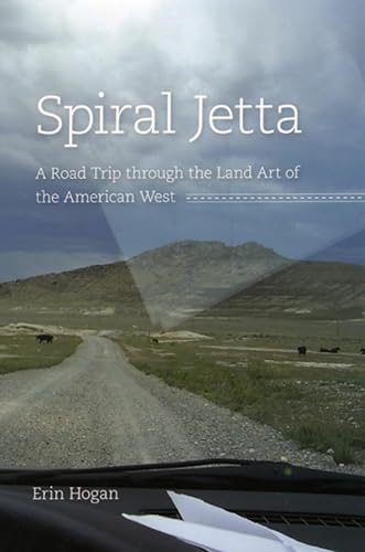 cover image The Spiral Jetta: A Road Trip Through the Land Art of the American West