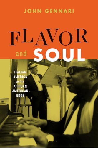 cover image Flavor and Soul: Italian America at Its African American Edge 