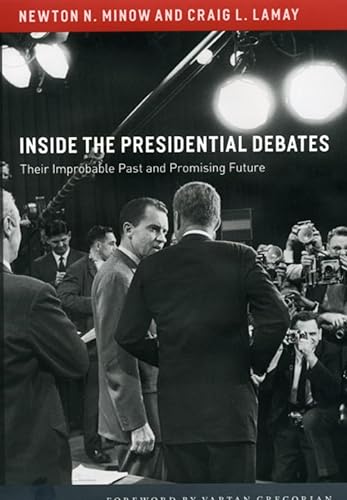 cover image Inside the Presidential Debates: Their Improbable Past and Promising Future