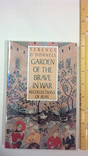 cover image Garden of the Brave in War: Recollections of Iran