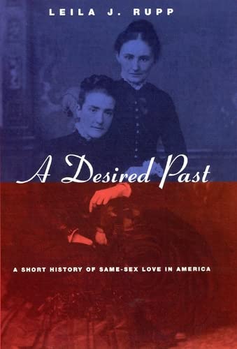 cover image A Desired Past: A Short History of Same-Sex Love in America