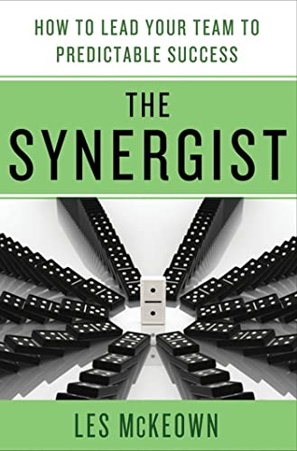 cover image The Synergist: How to Lead Your Team to Predictable Success