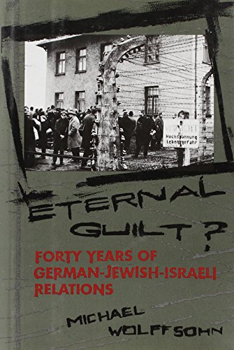 cover image Eternal Guilt?: Forty Years of German-Jewish Relations