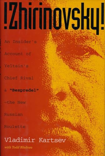 cover image Zhirinovsky: An Insider's Account of Yeltsin's Chief Rival & Bespredel-The New Russian Roulette