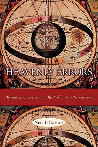 cover image HEAVENLY ERRORS: Misconceptions About the Real Nature of the Universe