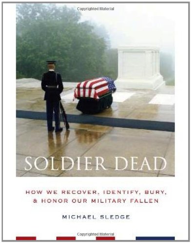 cover image SOLDIER DEAD: How We Recover, Identify, Bury, and Honor Our Military Fallen
