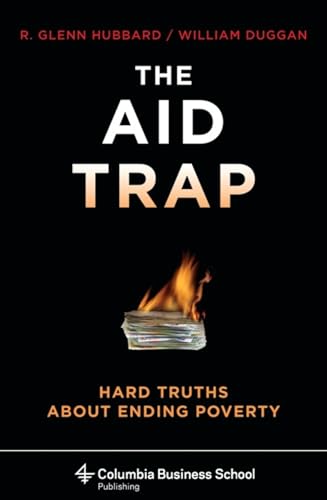 cover image The Aid Trap: Hard Truths About Ending Poverty