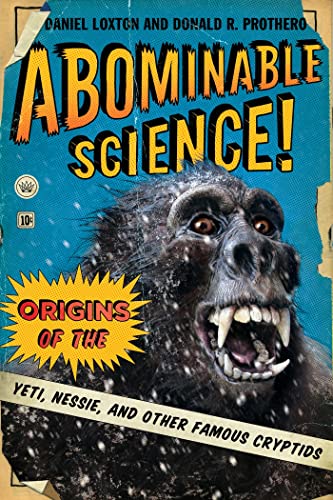 cover image Abominable Science! Origins of the Yeti, Nessie, and Other Famous Cryptids