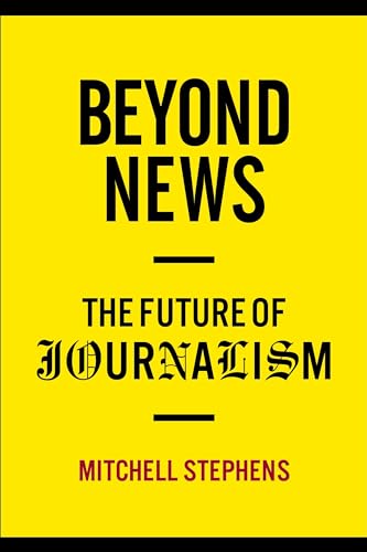 cover image Beyond News: The Future of Journalism