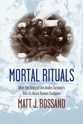 cover image Mortal Rituals: What the Story of the Andes Survivors Tells Us About Human Evolution