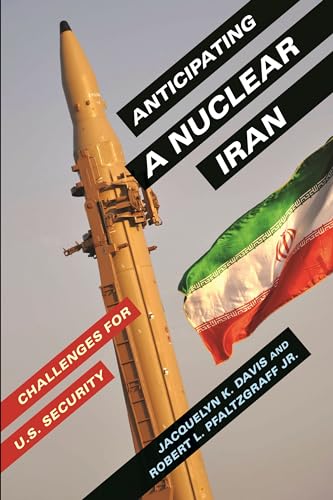 cover image Anticipating a Nuclear Iran: Challenges for U.S. Security