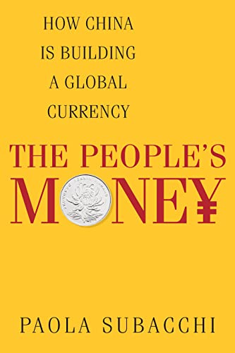 cover image The People’s Money: How China Is Building a Global Currency